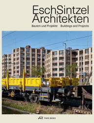 Title: Esch Sintzel Architekten: Buildings and Projects, Author: Martin Tschanz