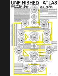 Title: Unfinished Atlas: 19 Projects by Manuel Herz Architects, Author: Ludovic Balland