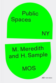 Title: Public Spaces, NY, Author: Michael Meredith