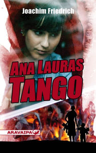 Title: Ana-Lauras Tango, Author: Joachim Freidrich