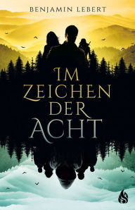 Title: Im Zeichen der Acht, Author: Benjamin Lebert