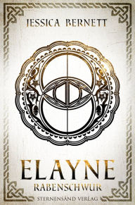 Title: Elayne (Band 3): Rabenschwur, Author: Jessica Bernett