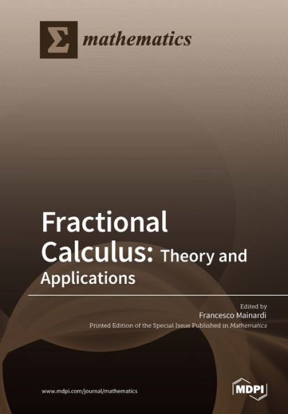 Fractional Calculus: Theory and Applications