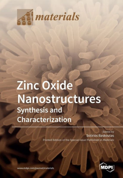 Zinc Oxide Nanostructures: Synthesis and Characterization