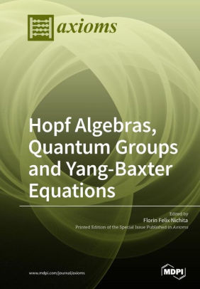 Hopf Algebras Quantum Groups And Yang Baxter Equationspaperback - 