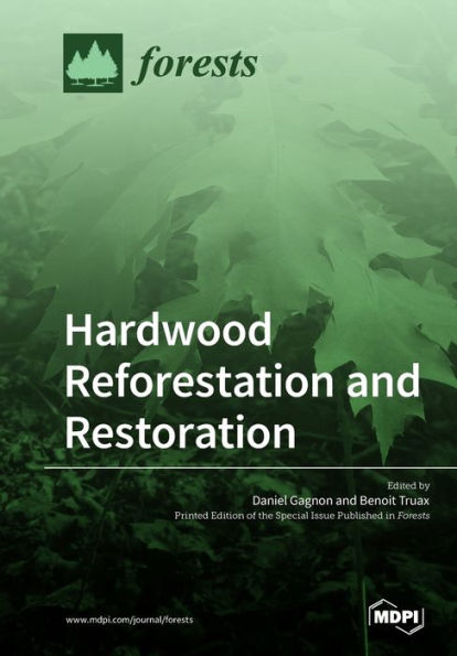 Hardwood Reforestation and Restoration