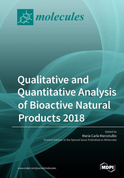 Qualitative and Quantitative Analysis of Bioactive Natural Products 2018