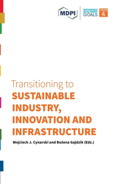 Transitioning to Sustainable Industry, Innovation and Infrastructure