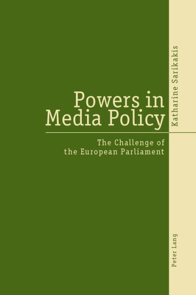 Powers in Media Policy: The Challenge of the European Parliament