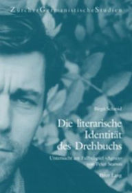 Title: Die literarische Identitaet des Drehbuchs: Untersucht am Fallbeispiel «Agnes» von Peter Stamm, Author: Birgit Schmid