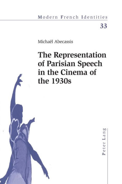 The Representation of Parisian Speech in the Cinema of the 1930s