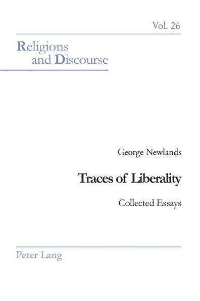 Traces of Liberality: Collected Essays