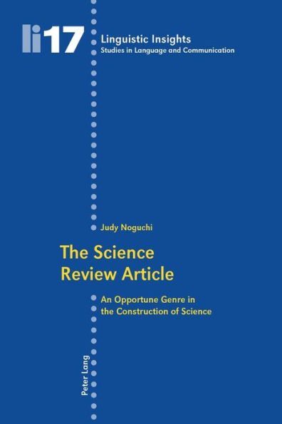 The Science Review Article: An Opportune Genre in the Construction of Science