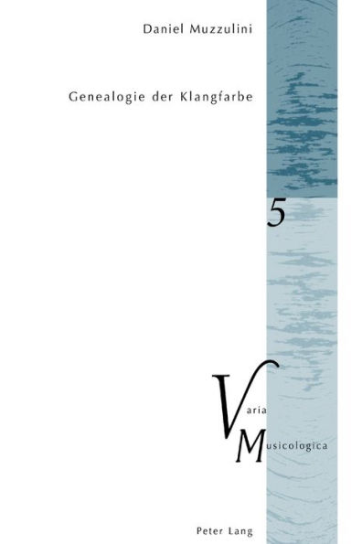 Genealogie der Klangfarbe