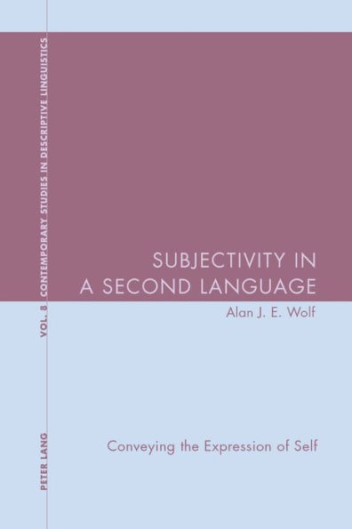 Subjectivity in a Second Language: Conveying the Expression of Self