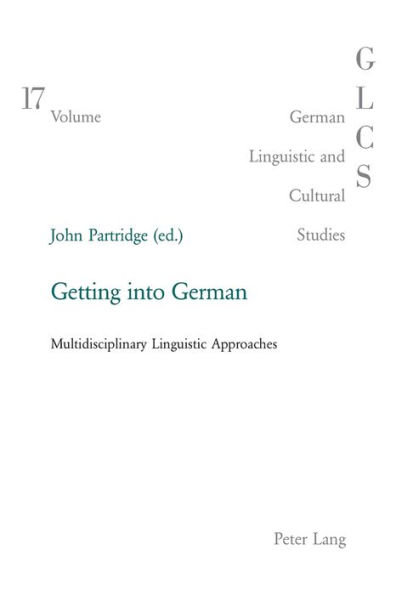 Getting into German: Multidisciplinary Linguistic Approaches