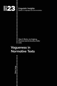 Title: Vagueness in Normative Texts, Author: Vijay K. Bhatia