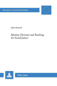 Title: Identity, Diversity and Teaching for Social Justice, Author: Juliet Christine Perumal