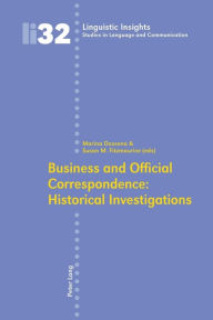 Title: Business and Official Correspondence: Historical Investigations: Historical Investigations, Author: Maurizio Gotti