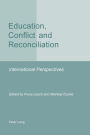 Education, Conflict and Reconciliation: International Perspectives