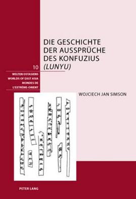 Die Geschichte der Aussprueche des Konfuzius («Lunyu»)