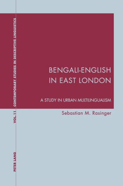 Bengali-English in East London: A Study in Urban Multilingualism
