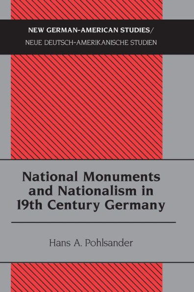 National Monuments and Nationalism in 19th Century Germany