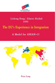 Title: The EU's Experience in Integration: A Model for ASEAN+3?, Author: Lisheng Dong