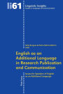 English as an Additional Language in Research Publication and Communication