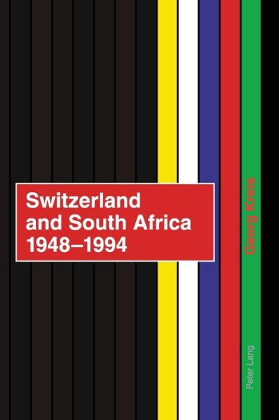 Switzerland and South Africa 1948-1994: Final report of the NFP 42+- commissioned by the Swiss Federal Council