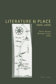 Title: Literature and Place 1800-2000: Second Edition, Author: Peter Brown (2)