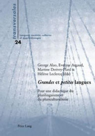 Title: «Grandes» et «petites» langues: Pour une didactique du plurilinguisme et du pluriculturalisme, Author: George Alao