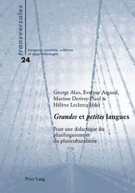 «Grandes» et «petites» langues: Pour une didactique du plurilinguisme et du pluriculturalisme
