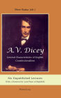 A.V. Dicey: General Characteristics of English Constitutionalism: Six Unpublished Lectures- With a Foreword by Lord Plant of Highfield