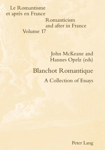 Blanchot Romantique: A Collection of Essays