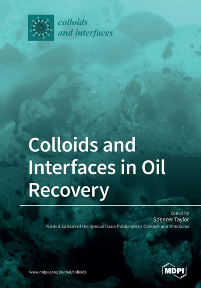 Colloids and Interfaces in Oil Recovery