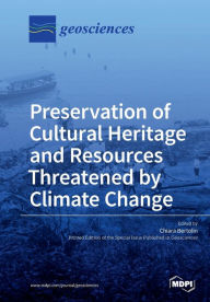 Title: Preservation of Cultural Heritage and Resources Threatened by Climate Change, Author: MDPI AG