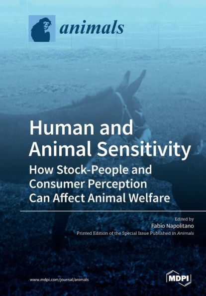 Human and Animal Sensitivity: How Stock-People and Consumer Perception Can Affect Animal Welfare