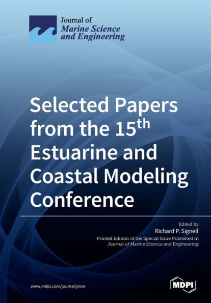Selected Papers from the 15th Estuarine and Coastal Modeling Conference