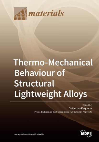 Thermo-Mechanical Behaviour of Structural Lightweight Alloys