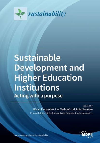 Sustainable Development and Higher Education Institutions: Acting with a purpose