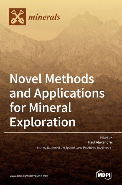 Novel Methods and Applications for Mineral Exploration by MDPI AG ...