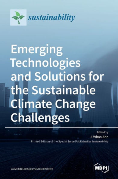 Emerging Technologies and Solutions for the Sustainable Climate Change ...