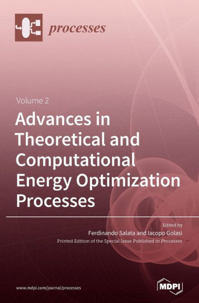 Advances in Theoretical and Computational Energy Optimization Processes Volume 2