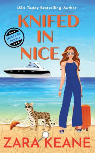 Title: Knifed In Nice, Author: Zara Keane