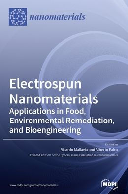 Electrospun Nanomaterials: Applications in Food, Environmental Remediation, and Bioengineering