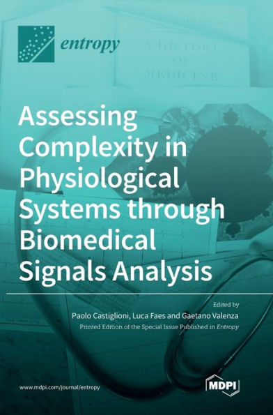 Assessing Complexity in Physiological Systems through Biomedical Signals Analysis