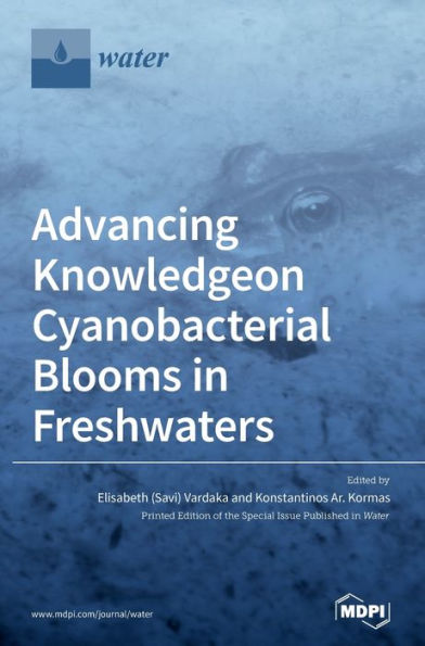 Advancing Knowledge on Cyanobacterial Blooms in Freshwaters