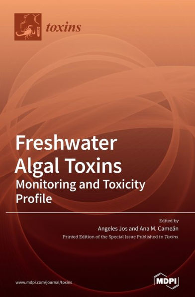 Freshwater Algal Toxins: Monitoring and Toxicity Profile