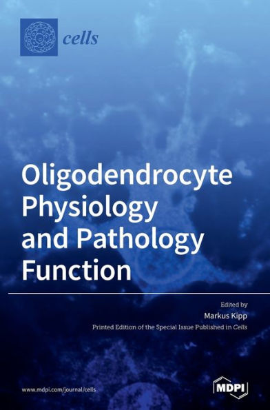 Oligodendrocyte Physiology and Pathology Function